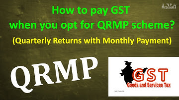 How to pay GST when you opt for QRMP Scheme? | Quarterly Return with Monthly Payment