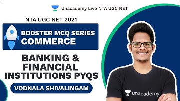 Booster MCQ Series | Banking & Financial Institutions PYQs |NTA UGC NET 2021|Shiva Vodnala|Unacademy