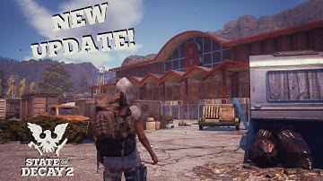 First Look At The HUGE Changes Coming To State Of Decay 2 - Update Gameplay Part 3