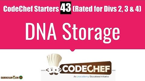 DNA Storage problem || CodeChef Starters 43 Contest Problem Solution || Python