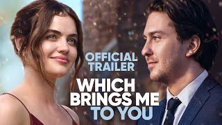 Which Brings Me To You  Official Trailer