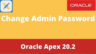 change admin password oracle apex 20.2