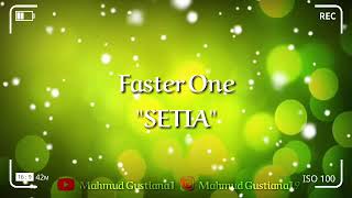 SETIA by FASTER ONE (lirik Lagu)