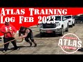 The atlas strength shop training log february 2023