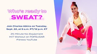 25-Minute LIVE No-Equipment HIIT Workout With Charlee Atkins screenshot 5