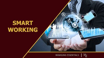 Working Smarter, Not Harder: The New World of Work