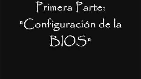 Tutorial Formatear e Instalar Windows XP  (Primera Parte)