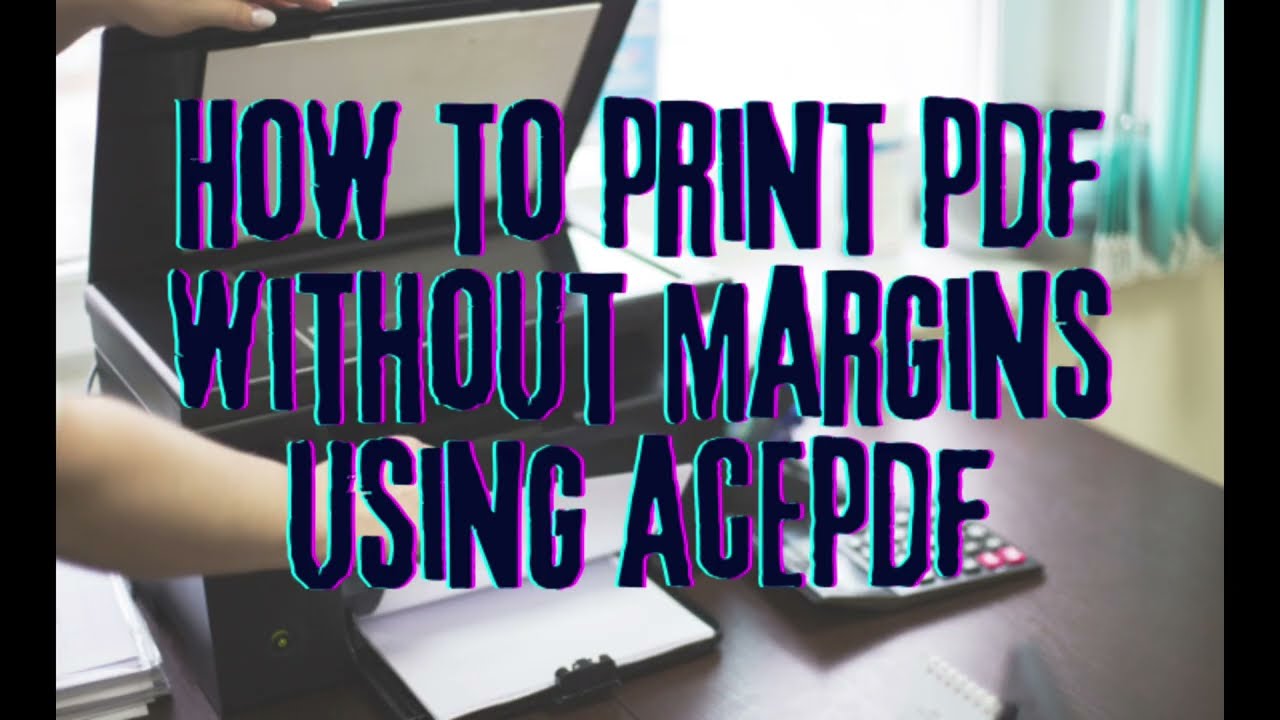 Print PDFs Without Margins and Save Time!