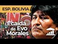 BOLIVIA: el FIN de EVO MORALES - VisualPolitik