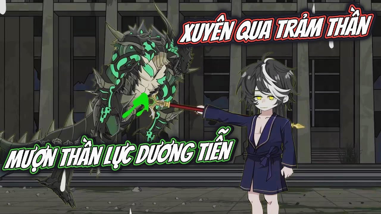 Xuyên Qua Trảm Thần Mượn Thần Lực Dương Tiễn | FULL | Nhím Vietsub