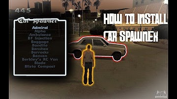 GTA San Andreas: How To Install Car Spawner Mod Easily