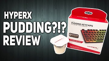HyperX Pudding Keycaps -  So Smooth!