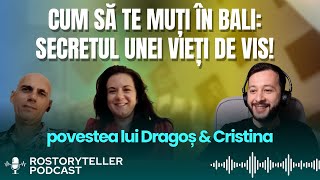 Cum să te muți în Bali: Dragoș și Cristina despre viața de vis de pe insula zeilor