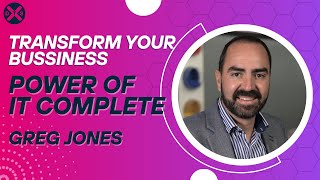 Discover the Power of IT Complete! Transform Your Business Today | Greg Jones