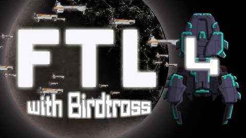 FTL w/ Birdtross - Mantis Cruiser Type B - Ep. 4 - Murder the Galaxy