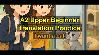 A2 - Upper Beginner Korean Translation Practice | I want a cat screenshot 5