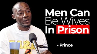 Men Can Be Wives In Prison  Prince