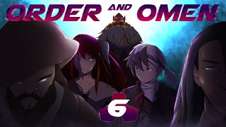 Order and Omens Ep 6