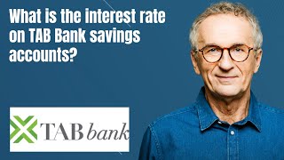What is the interest rate on TAB Bank savings accounts?