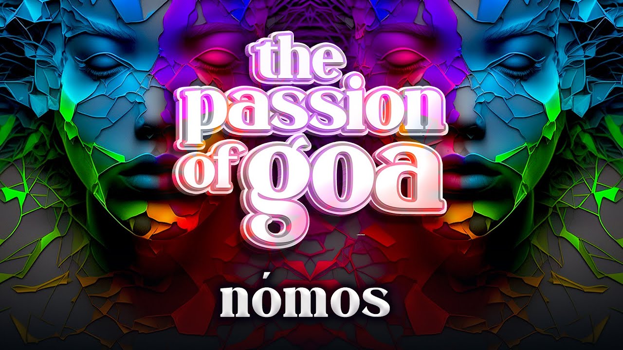 Nómos - The Passion Of Goa ep. 123 (Progressive Edition)