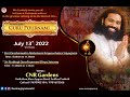 Guru Pournami Celebrations In presence of Sri Sri Sri Sathyabhagawan Shriprabhuji @ Kikalur 13072022