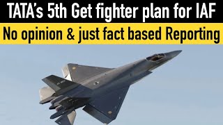 Tata's 5th Generation fighter plan for Indian Airforce