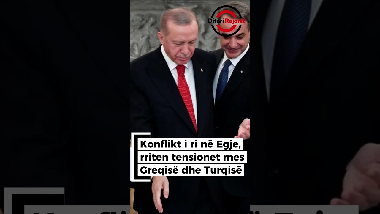 Konflikt i ri në Egje, rriten tensionet mes Greqisë dhe Turqisë