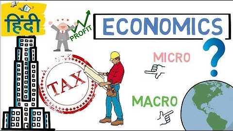 What is Economics all about? | Hindi