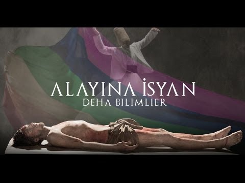 Deha Bilimlier - Alayına İsyan (Director's Cut)