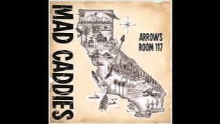 MAD CADDIES - ARROWS ROOM 117 - NEW ALBUM 2024