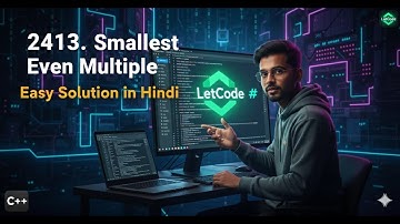 LeetCode 2413 | Smallest Even Multiple | Easy Explanation in C++ | DSA for Beginners