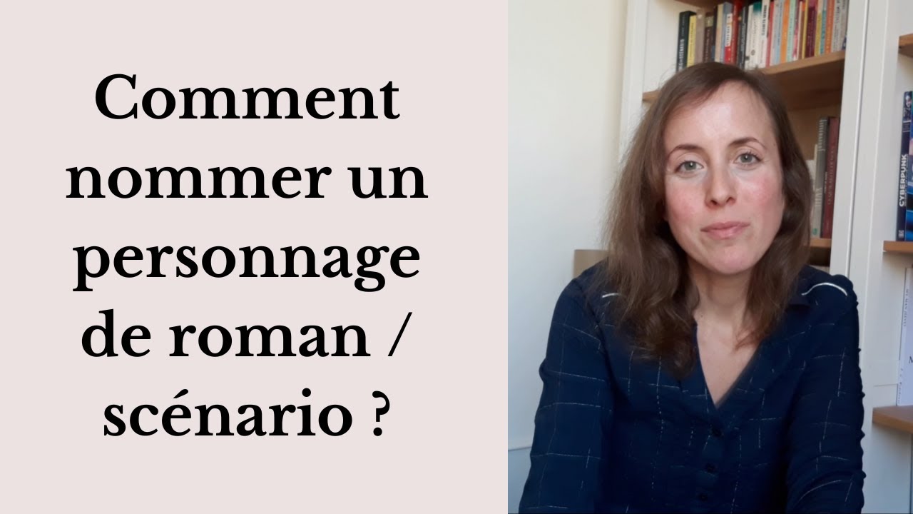 [Conseils d'écriture] Comment nommer un personnage de roman/scénario ?