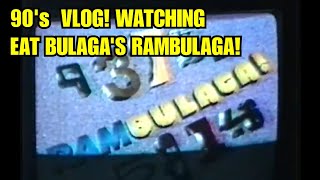 90S Vlog Watching Eat Bulagas Rambulaga 1995