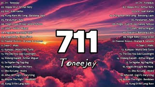 711 - Toneejay (Lyrics) Nonstop OPM Hits Songs 2024 | Ere, Mahal Pa Rin Kita,...