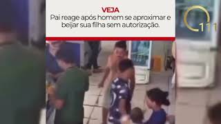 Pai Reage Após Homem Se Aproximar E Beijar Sua Filha Sem Autorização