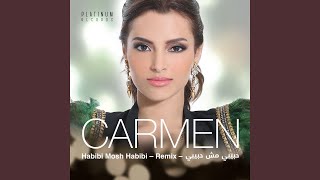 Habibi Mosh Habibi (Remix) - Carmen Soliman