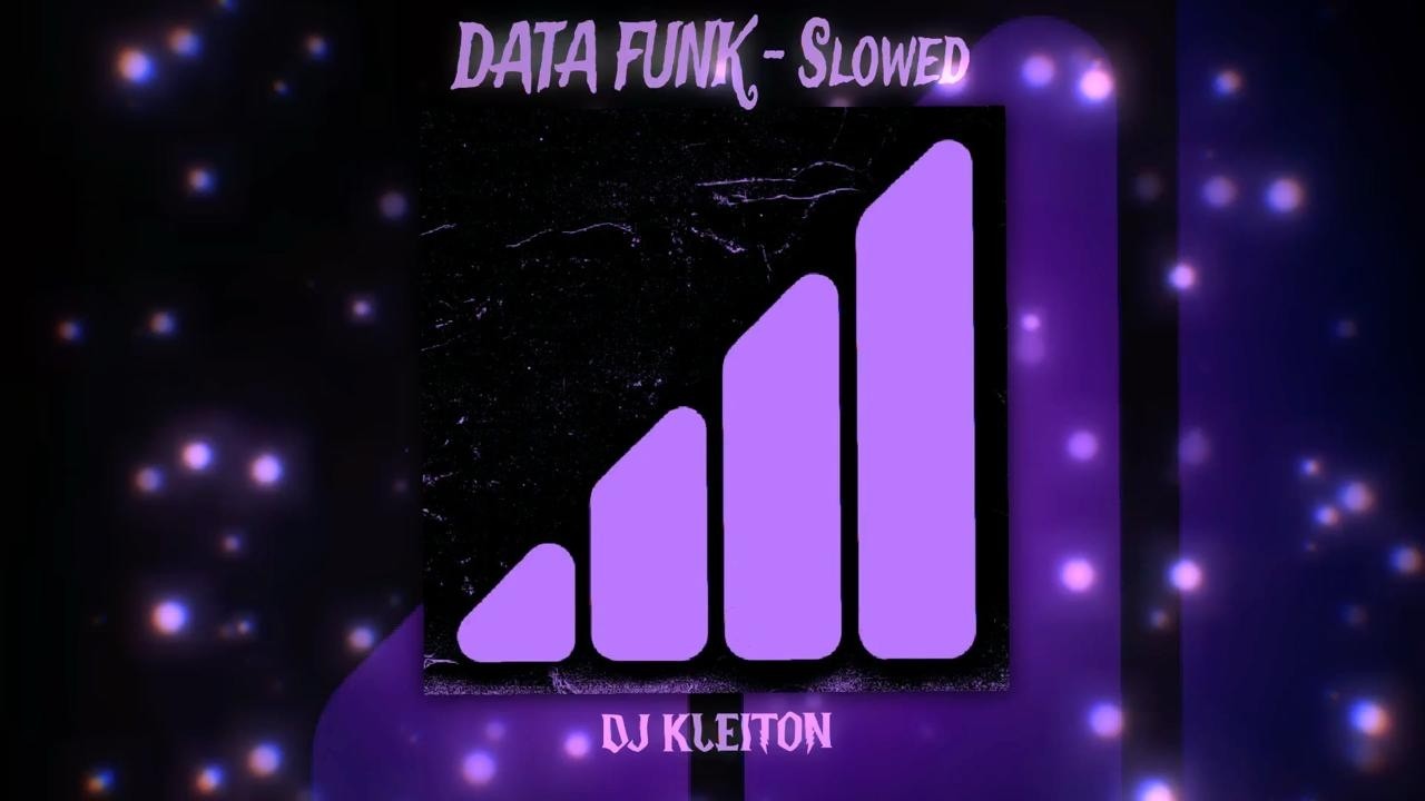 DATA FUNK (Slowed) – DJ KLEITON | PHONK BASS VIBE 🔥