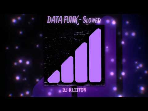 DATA FUNK (Slowed) – DJ KLEITON | PHONK BASS VIBE 🔥