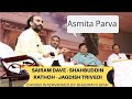 Sairam dave  shahbuddin rathod  jagdish trivedi  hasya kalakar interview  asmita parva 2017