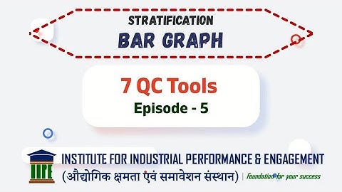 7 QC Tools - Episode 5 - Bar Graph (Stratification)