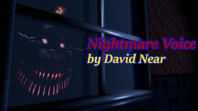 Stream (Five Nights At Freddy's 4) Nightmare Original Voice by David Near  by Rickshift