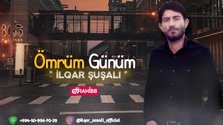 İlqar Şuşalı - Ömrüm Günüm / 2020 YENİ | ft. DJ Rahibb