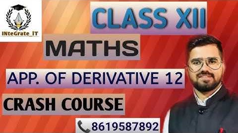R.B.S.E Class XII Mathematics: Lec-12 Application of Derivatives By JD Sir