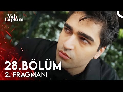 Yalı Çapkını 28. Bölüm 2. Fragmanı | Ben De Onu Seviyorum