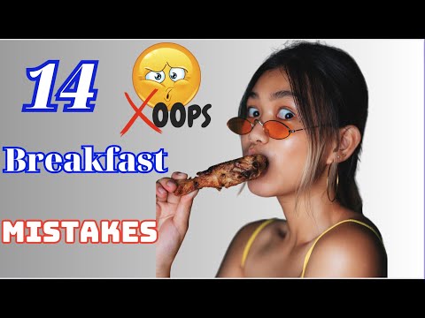 14 Breakfast Mistakes