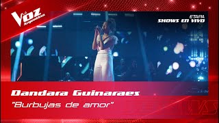 Dandara Guimaraes - "Burbujas de amor" - Shows en vivo 16vos - La Voz Argentina 2022