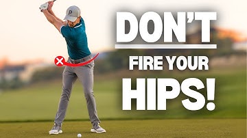 Stop FIRING Your Hips in the Downswing and You Will RIP THE COVER OFF the Ball!