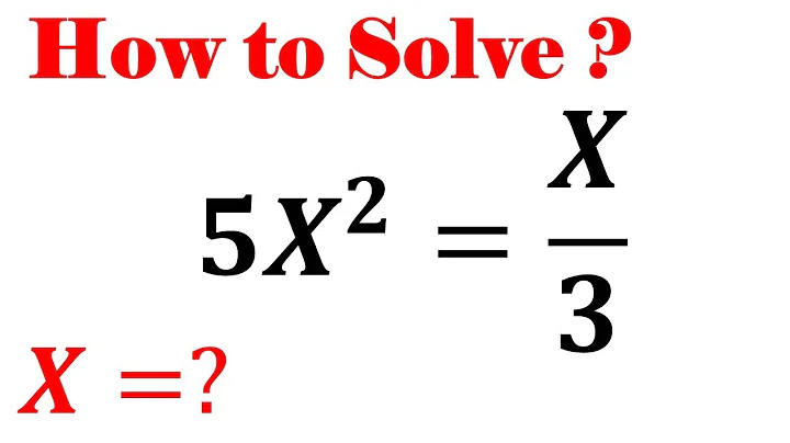 Olympiad Mathematics Question 5X^2=X/3 | Solving A Nice Equation | Math Olympiad Challenge