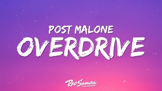 1Hour |  Post Malone - Overdrive (Lyrics)