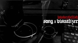 lowkeyhellish song 1 visualizer
